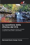 La questione della riforma del CFA