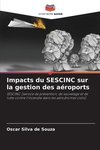 Impacts du SESCINC sur la gestion des aéroports