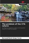 The problem of the CFA reform