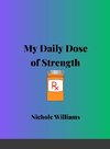 My Daily Dose Of Strength