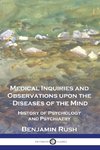 Medical Inquiries and Observations upon the Diseases of the Mind