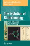 The Evolution of Biotechnology