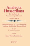 Phenomenology of Life - From the Animal Soul to the Human Mind