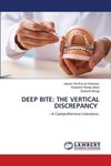 DEEP BITE: THE VERTICAL DISCREPANCY