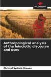 Anthropological analysis of the loincloth: discourse and uses