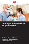 Chirurgie mini-invasive en parodontie