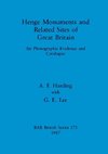 Henge Monuments and Related Sites of Great Britain