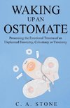 Waking Up an Ostomate