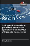 Sviluppo di un modello predittivo dello stato epidemico dell'HIV/AIDS utilizzando la macchina