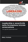 Leadership e assertività nella formazione iniziale venezuelana