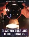 Clairvoyance and Occult Powers