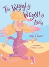 The Wiggly Woggly Lady