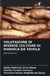 VALUTAZIONE DI DIVERSE CULTIVAR DI MANIOCA DA TAVOLA