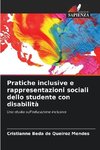 Pratiche inclusive e rappresentazioni sociali dello studente con disabilità