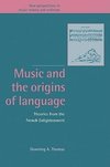 Music and the Origins of Language