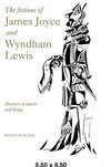 The Fictions of James Joyce and Wyndham Lewis