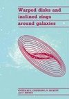 Warped Disks and Inclined Rings Around Galaxies