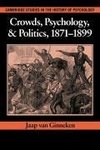 Crowds, Psychology, and Politics, 1871 1899