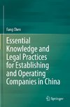 Essential Knowledge and Legal Practices for Establishing and Operating Companies in China