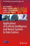 Applications of Artificial Intelligence and Neural Systems to Data Science