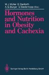 Hormones and Nutrition in Obesity and Cachexia