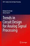 Trends in Circuit Design for Analog Signal Processing