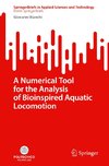 A Numerical Tool for the Analysis of Bioinspired Aquatic Locomotion