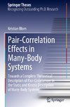 Pair-Correlation Effects in Many-Body Systems