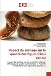 Impact du séchage sur la qualité des figues (Ficus carica)