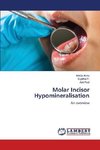 Molar Incisor Hypomineralisation