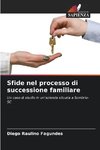 Sfide nel processo di successione familiare