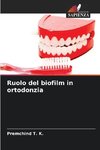 Ruolo del biofilm in ortodonzia