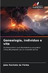 Genealogia, individuo e vita