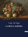 LA BELLA AURORA