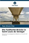 Die Faidherbe-Brücke in Saint Louis de Sénégal