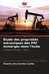 Étude des propriétés mécaniques des PRF immergés dans l'huile