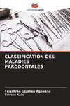 CLASSIFICATION DES MALADIES PARODONTALES