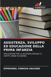 ASSISTENZA, SVILUPPO ED EDUCAZIONE DELLA PRIMA INFANZIA