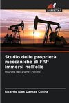 Studio delle proprietà meccaniche di FRP immersi nell'olio