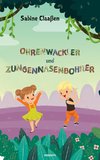 Ohrenwackler und Zungennasenbohrer