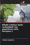 Effetti inibitori delle carbaldeidi non peptidiche sulla falcipina 2