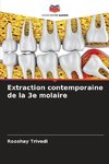 Extraction contemporaine de la 3e molaire