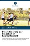 Diversifizierung der Praktiken im Sportunterricht