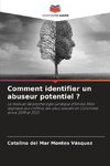 Comment identifier un abuseur potentiel ?