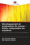 Développement et progression du cancer : mieux comprendre les mystères