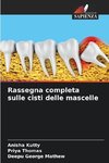 Rassegna completa sulle cisti delle mascelle