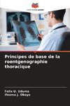 Principes de base de la roentgenographie thoracique