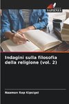 Indagini sulla filosofia della religione (vol. 2)