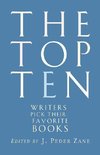 Zane, J: Top Ten - Writers Pick Their Favorite Books