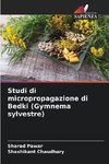 Studi di micropropagazione di Bedki (Gymnema sylvestre)